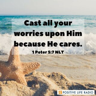 Cast all your worries upon Him because He cares.
1 Peter 5:7 NLT
 #positiveliferadio #godhelps #TrustGod #loving #GodCares